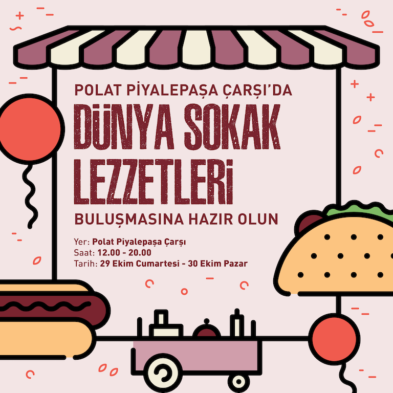 Dünya sokak lezzetleri Polat Piyalepaşa Çarşı'da bir araya geliyor
