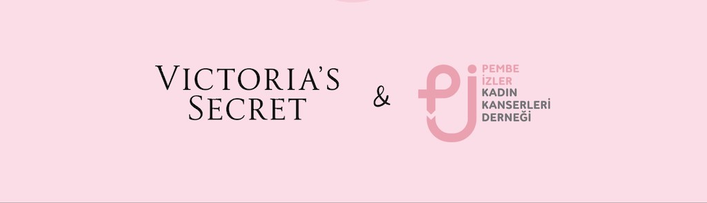 Victoria’s Secret Türkiye, kadın kanserlerine farkındalık yaratıyor